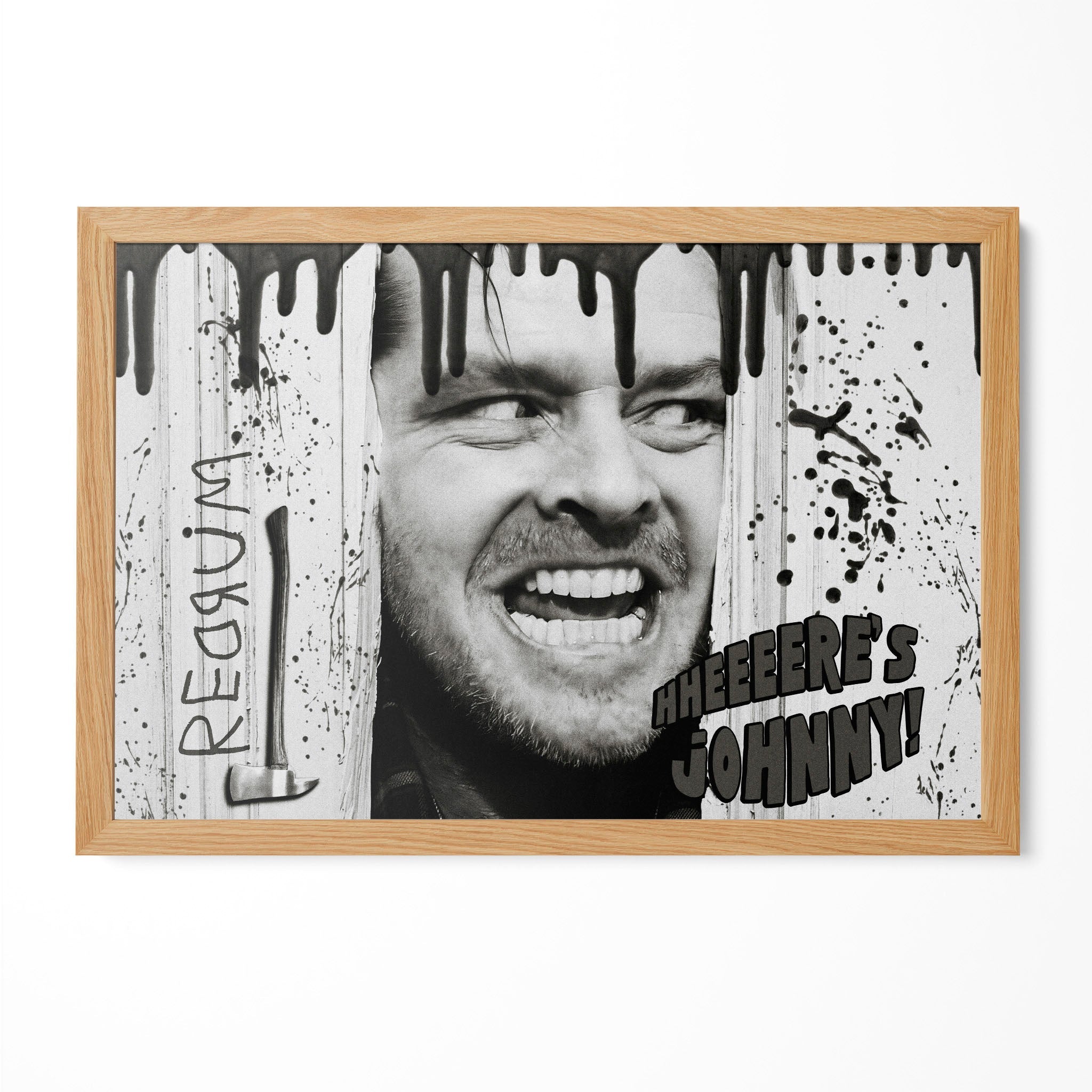 The Shining Here's Johnny axe scene black and white poster with Jack Torrance in a natural oak poster frame